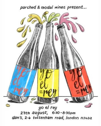 Parched + Modal Wines present... Yo El Rey
