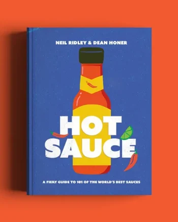 Hot Sauce: A Fiery Guide to 101 Of The World’s Best Sauces (book)