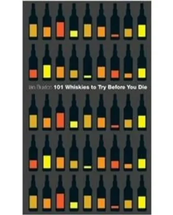 101 Whiskies to Try Before You Die